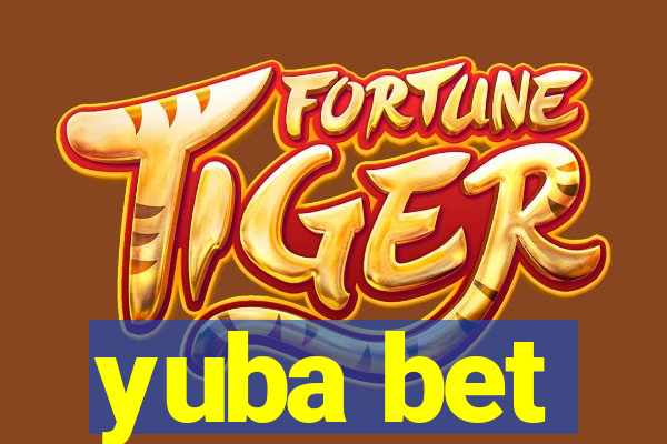 yuba bet